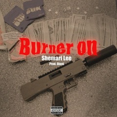 Burner On Freestyle Prod. Dioni