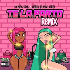 Yailin La Mas Viral, La Mas Doll – Te La Parto (Remix)