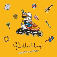 Rollerblade - Acoustic Version