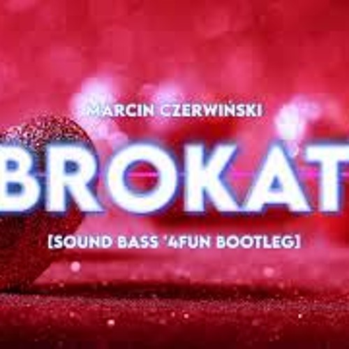 Brokat sound cloud remix