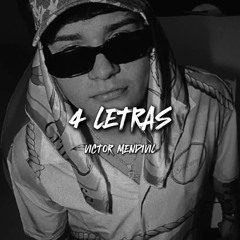 4 LETRAS - Victor Mendivil