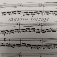 SMOOTH SOUNDS.