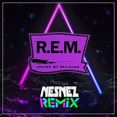 REM - LOSING MY RELIGION (NESNEZ REMIX 2024) Free Download [VOCAL VERSION IN DESCRIPTION]