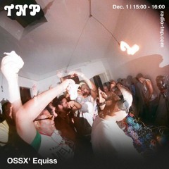 OSSX' Equiss @ Radio TNP 01.12.2023