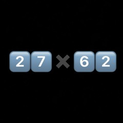 27 X 62 - SeiDue2e Ft. $tompa27