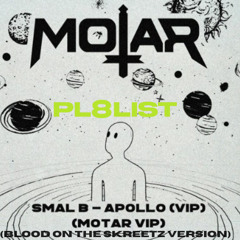 SMAL B - APOLLO (VIP) (MOTAR VIP) (BLOOD ON THE SKREETZ VERSION)