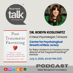 From Trauma to Transformation: Dr. Robyn Koslowitz on Healing Parenthood