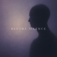 Before Silence - unfinished