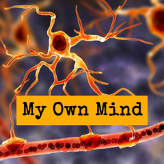 My Own Mind