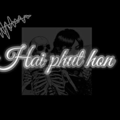 Hai phut hon - rock remix // slowed