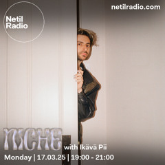 NICHE w/ Ikävä Pii - 17th March 2025