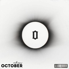 Produced by October Abyss