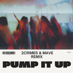 Endor - Pump it up (2Crimes & Mave remix)