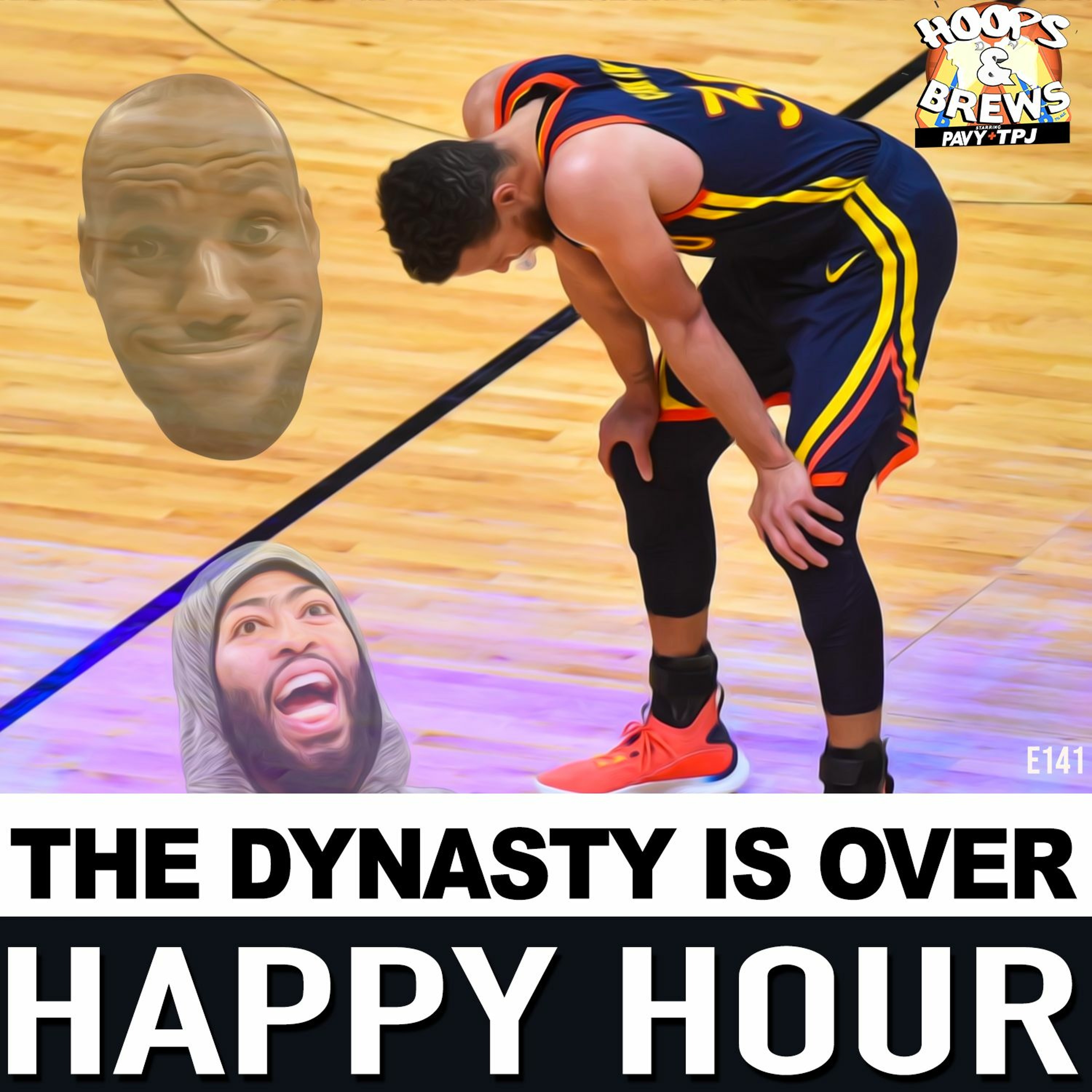Happy Hour 141: The Dynasty Is Over | Warriors vs Lakers Game 4 Reactions