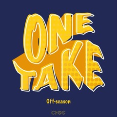 #ONETAKE / Off-Season ep.4