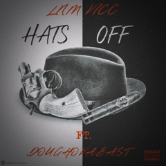 Hats off ft. Doughovaeast (Prod.hawky)