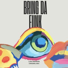Bring Da Funk - FREE DOWNLOAD