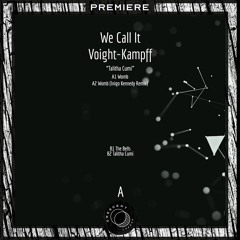 PREMIERE: We Call It Voigt - Kampff - Womb (Inigo Kennedy Remix) [UTR.010]