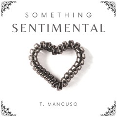 Something Sentimental - T Mancuso