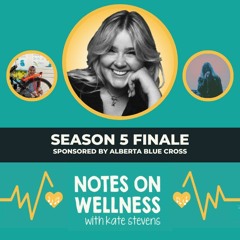 Notes On Wellness Season 5 Finale