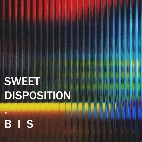 Sweet Disposition (Rework) - FREE DL