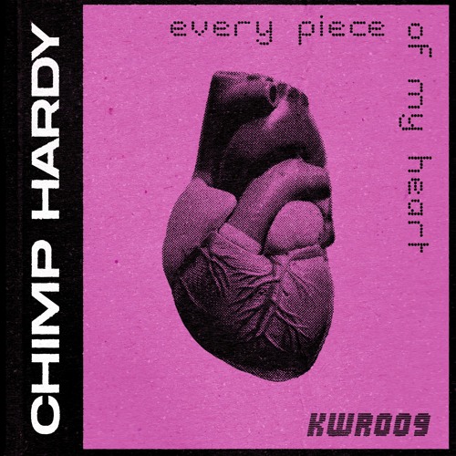 PREMIERE : Chimp Hardy - Every Piece of My Heart