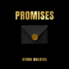 Hydro Walkers - Promises