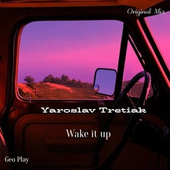 Yaroslav Tretiak - Wake It Up