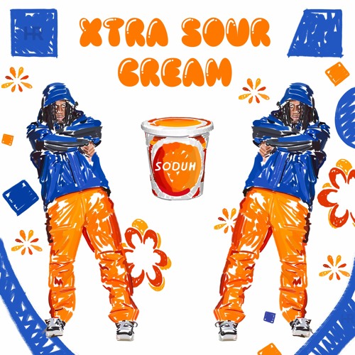 Xtra Sour Cream (prod. Cream Wallo x Dane)
