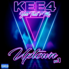Kee4 - Uptown (Prod By. MykelOnTheBeat