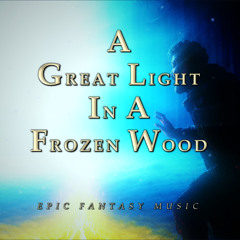 A Great Light in a Frozen Wood