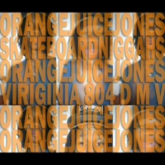 ORANGEJUICEJONES - SKATEBOARDPSYCADELIC 7 TRAPMUSIC 7 RARE