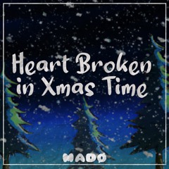 MADØ - Heart Broken In Xmas Time