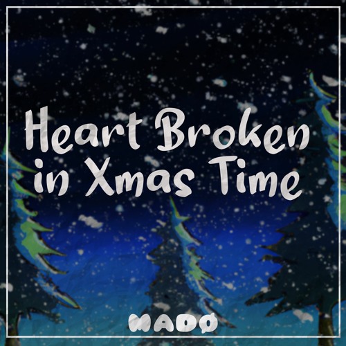 [OMFG Style] MADØ - Heart Broken In Xmas Time