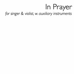In Prayer: III. with resolve – for voice, viola, guitar, and percussion