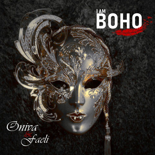 𝗜 𝗔𝗠 𝗕𝗢𝗛𝗢 by Oniva & Faeli