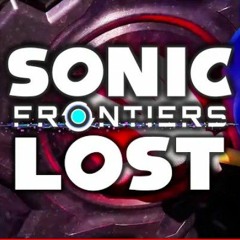 Sonic Frontiers Song - "LOST" (NOT MY SONG)