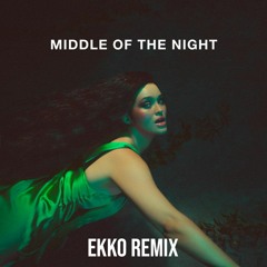 Elley Duhé - MIDDLE OF THE NIGHT (Ekko Remix)