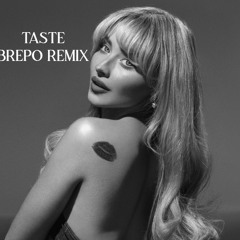 Taste (Brepo Remix) - Sabrina Carpenter