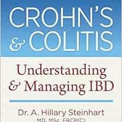 [READ] [KINDLE PDF EBOOK EPUB] Crohn's and Colitis: Understanding and Managing IBD by Dr. Hillar