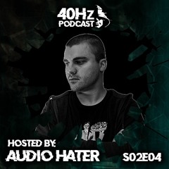 40Hz Podcast S02E04