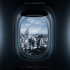 Ray Diamond - La Para De La City