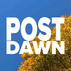 Post Dawn (ft. BOY DARLING)