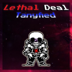 KillerTale - Lethal Deal [Tanyfied]