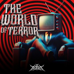 The World Of Terror ( Original Mix )