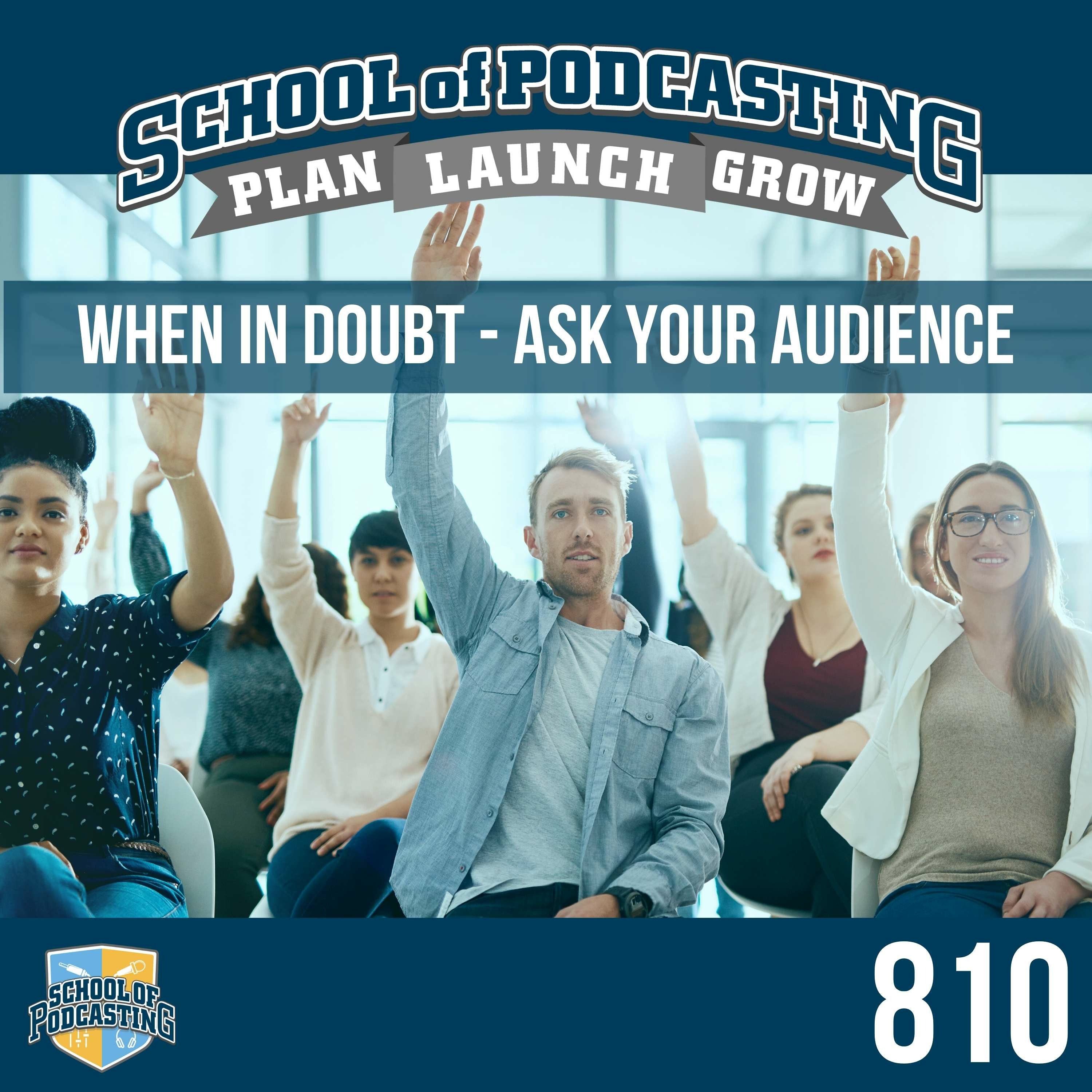 Now Sure About Your Show? Don't Be Afraid To Ask Your Audience for Advice episode artwork
