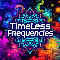 Timeless Frequencies