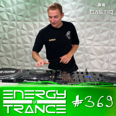 Energy of Trance 369 - by BastiQ