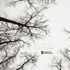In My Loneliness (Full Album)