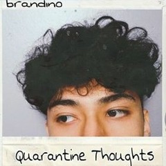 Quarantine Thoughts